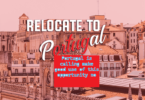 Portugal Relocation Secrets: How To Easily Move to Portugal Without Job Offer