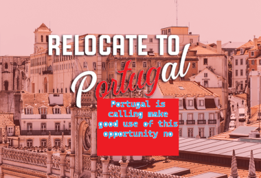 Portugal Relocation Secrets: How To Easily Move to Portugal Without Job Offer